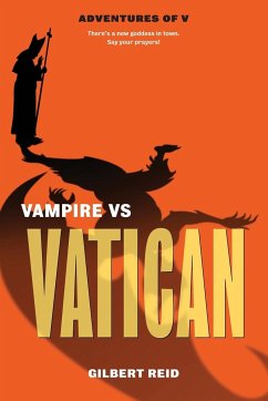 Vatican vs Vampire - Reid, Gilbert