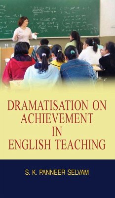 Dramatisation on Achievement in English Teaching - Selvam, S. K. Panneer