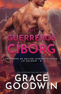 Sus guerreros ci¿borg - Goodwin, Grace