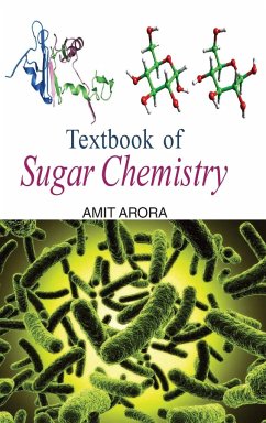 Textbook of Sugar Chemistry - Arora, Amit