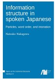 Information structure in spoken Japanese Information structure in spoken Japanese