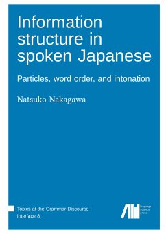 Information structure in spoken Japanese - Nakagawa, Natsuko