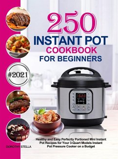 Instant Pot Cookbook for Beginners - Stella, Dorothy