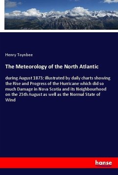 The Meteorology of the North Atlantic - Toynbee, Henry