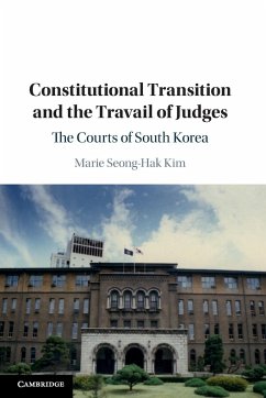 Constitutional Transition and the Travail of Judges - Kim, Marie Seong-Hak (St Cloud State University, Minnesota)