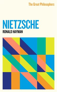 The Great Philosophers: Nietzsche - Hayman, Ronald