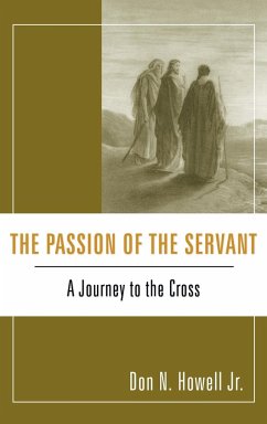 The Passion of the Servant - Howell, Don N. Jr.