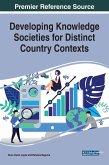 Developing Knowledge Societies for Distinct Country Contexts