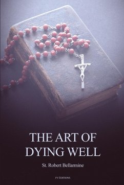 The Art of Dying Well - Bellarmine, St. Robert