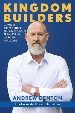 Kingdom Builders Portuguese Paperback - Denton, Andrew