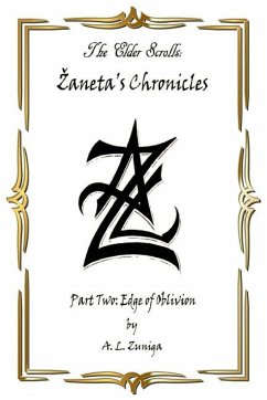 The Elder Scrolls - ¿aneta's Chronicles - Part Two - Zuniga, Adrian Lee