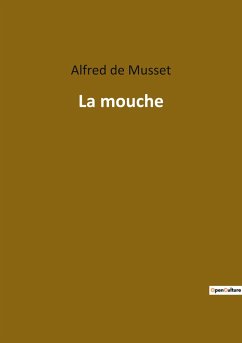 La mouche - De Musset, Alfred