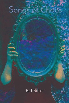 Songs of Chaos - Suter, Bill