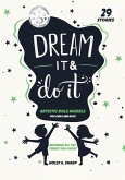 Dream It and Do it (Volume 1) Artistic Role Models