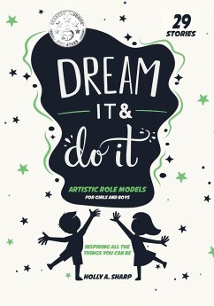 Dream It and Do it (Volume 1) Artistic Role Models - Sharp, Holly A.