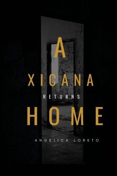 A Xicana Returns Home - Loreto, Angelica