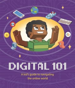 Digital 101: A Kid's Guide to Navigating the Online World - Hubbard, Ben