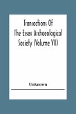 Transactions Of The Essex Archaeological Society (Volume Vii)