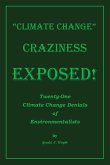 Climate Change Craziness Exposed