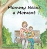 Mommy Needs a Moment - Bild 1