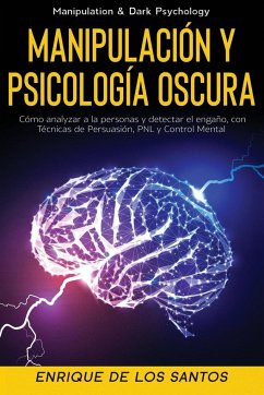 Manipulación y Psicología Oscura (Manipulation & Dark Psychology) - de Los Santos, Enrique