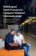 Multilingual Youth Practices in... - Bild 1