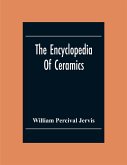 The Encyclopedia Of Ceramics