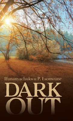 Dark Out - Esonwune, Ifunanyachukwu P.
