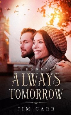 There's Always Tomorrow - Carr, Jim