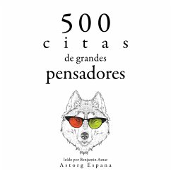 500 citas de grandes pensadores (MP3-Download) - King, Martin Luther; Laozi,; Lama, Dalai; Baudelaire, Charles; Jung, Carl