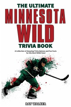 The Ultimate Minnesota Wild Trivia Book - Walker, Ray