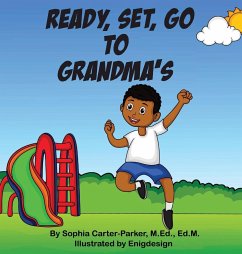 Ready, Set, Go To Grandma's - Carter-Parker, Sophia