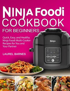 Ninja Foodi Cookbook for Beginners - Barnes, Laurel
