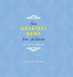 The Greatest News for Children - Colter, Sharayah