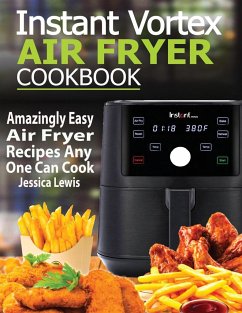 Instant Vortex Air Fryer Cookbook - Lewis, Jessica