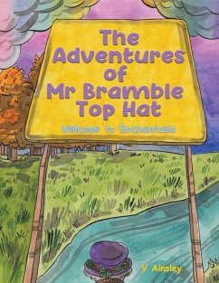 The Adventures of Mr Bramble Top Hat - Ainsley, V.