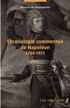 Chronologie commentée de Napoléon - Do Nascimento, Manuel