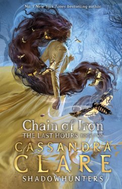 The Last Hours: Chain of Iron - Clare, Cassandra