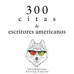 300 citas de escritores americanos (MP3-Download) - Twain, Mark; Thoreau, Henry-David; Emerson, Ralph Waldo