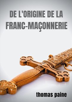 De l'origine de la Franc-maçonnerie - Paine, Thomas