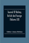 Journal Of Botany, British And Foreign (Volume Lix)