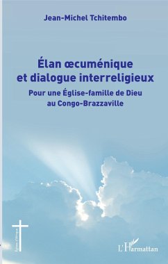 Élan oecuménique et dialogue interreligieux - Tchitembo, Jean-Michel