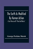 The Earth As Modified By Human Action