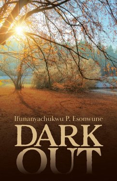 Dark Out - Esonwune, Ifunanyachukwu P.