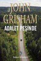 Adalet Pesinde - Grisham, John