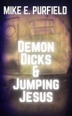 Demon Dicks and Jumping Jesus (eBook, ePUB)