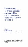 Víctimas del conflicto armado en Colombia, comprensiones sistémicas (eBook, PDF)