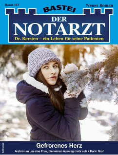 Gefrorenes Herz / Der Notarzt Bd.387 (eBook, ePUB) - Graf, Karin