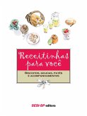 Receitinhas para você - Biscoitos, geléias, patês e acompanhamentos (eBook, ePUB) Receitinhas para você - Biscoitos, geléias, patês e acompanhamentos (eBook, ePUB)