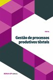 Gestão de processos produtivos têxteis (eBook, ePUB)